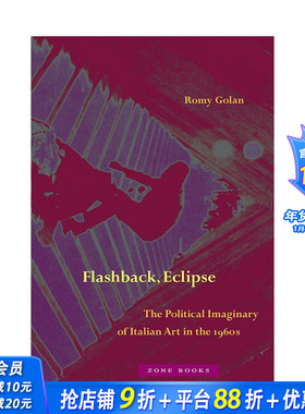 【预售】英文原版 倒叙 日蚀：1960年代意大利艺术的政治想象 Flashback, Eclipse 艺术历史与评论 正版进口书籍 善优图书