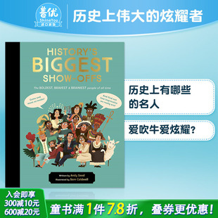 Show 现货 History‘s offs 名人传记故事 炫耀者：大胆勇敢聪明 艺术插画绘本 历史上伟大 进口儿童图书 人物 精装 BIGGEST