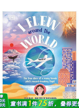 【预售】飞越全球 比利时飞行员Zara Rutherford传记绘本 I Flew Around the World 英文儿童插画故事绘本 进口童书