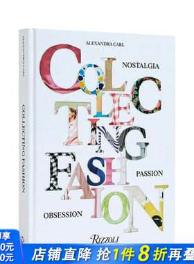 【预售】时尚收藏：怀旧/激情/着迷 Collecting Fashion?:?Nostalgia  Passion  Obsession 原版英文时尚综合 正版进口书