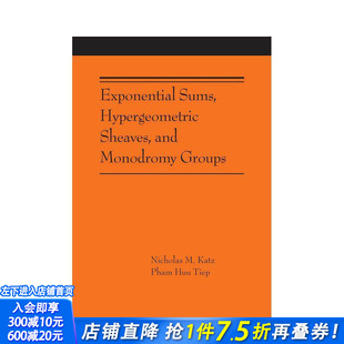【预售】指数和、超几何队列和单元群 Exponential Sums， Hypergeometric Sheaves，原版英文社会科学 正版进口书