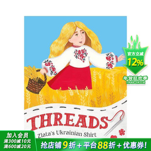 【预售】线：兹拉塔的乌克兰衬衫 Threads: Zlata’s Ukrainian Shirt 英文儿童插画故事绘本 进口童书