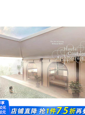 【预售】高定建筑艺术 Haute Couture Architecture 原版英文建筑设计 正版进口书
