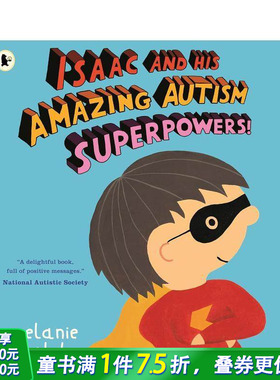 【预售】艾萨克和他的神奇自闭症超能力 Isaac and His Amazing Autism Superpowers! 英文儿童插画故事绘本 英语进口书Walker