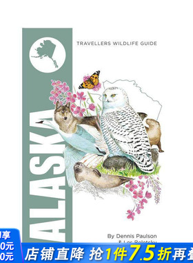 【预售】阿拉斯加：旅行者指南 Alaska: Interlink Traveller's Wildlife Guide 原版英文旅行 正版进口书