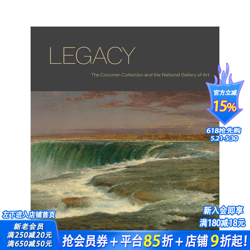 【预售】遗产：科科伦收藏和国家美术馆 Legacy:The Corcoran Collection and the National Gallery of Art 英文艺术画册进口书
