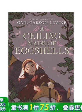 【现货】 Ceiling Made of Eggshells, A，用蛋壳做的天花板 英文原版图书籍进口正版 Levine 儿童分阶阅读
