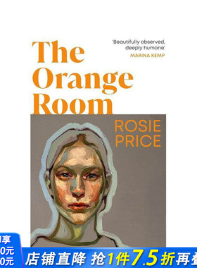 【预售】橙色房间 一部撕开家庭假面、直视创伤深渊的勇气之作 The Orange Room 原版英文文学小说 正版进口书