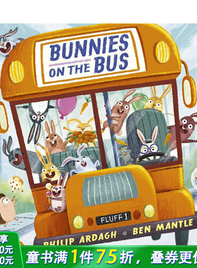 【预售】英文原版 【Ben Mantle】Bunnies on the Bus 巴士上的兔子 艺术插画 趣味故事 3-6岁亲子英语儿童进口绘本 善优童书