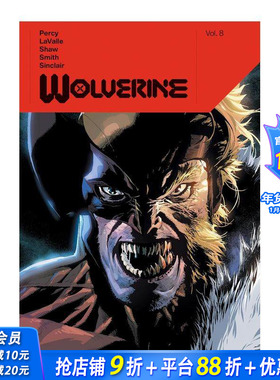 【预售】金刚狼 卷8：剑齿虎战争苐一部 Wolverine By Benjamin Percy Vol. 8: Sabretooth War Part 1 原版英文漫画书 正版进口书