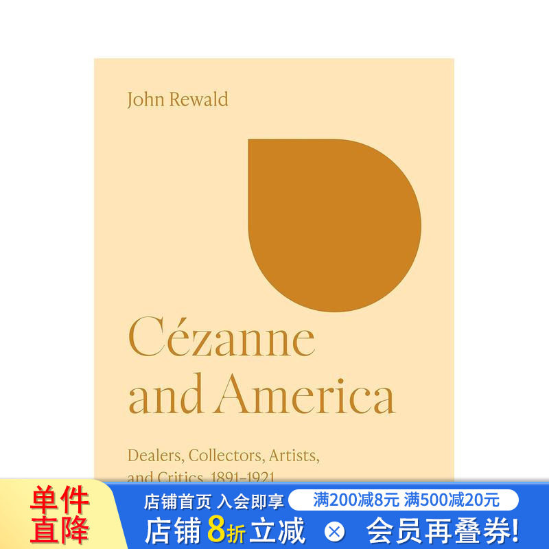 【预售】【梅隆艺术讲座丛书】塞尚与美国:经销商、收藏家、艺术家和评论家Cézanne and America 英文艺术画册画集 正版进口图书