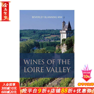 【预售】卢瓦尔河谷葡萄酒 Wines of the Loire Valley 原版英文餐饮生活美食 正版进口书