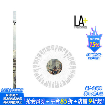 【预售】LA+ 中断（LA+ 景观建筑跨学科期刊） LA+ Interruption 原版英文园林景观 正版进口书