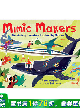 【预售】受大自然灵感启发的生物发明家Biomimicry Inventors Inspired by Nature自然科学启蒙绘本Mimic Makers【善优童书】