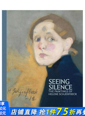 【预售】静观寂境：海伦·谢夫贝克画作 Seeing Silence: The Paintings of Helene Schjerfbeck 英文艺术画册画集 正版进口书