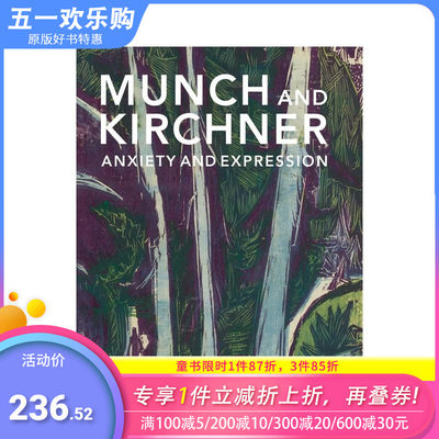 【预售】蒙克与凯尔希纳：焦虑与表现主义Munch and Kirchner: Anxiety and Expression 英文艺术画册正版进口图书