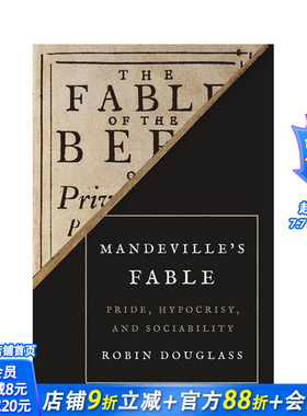 【预售】曼德维尔的寓言：骄傲、虚伪和合群 Mandeville’s Fable: Pride， Hypocrisy， and Sociability 英文社会科学进口书
