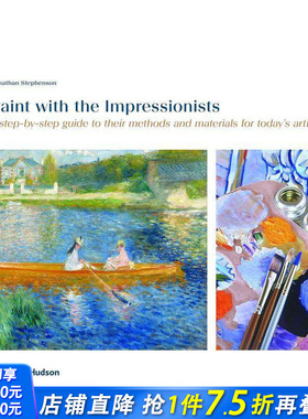 【现货】[T&H]与印象派画家一起作画Paint with the Impressionists给当今艺术家的方法和材料 英文原版绘画技巧