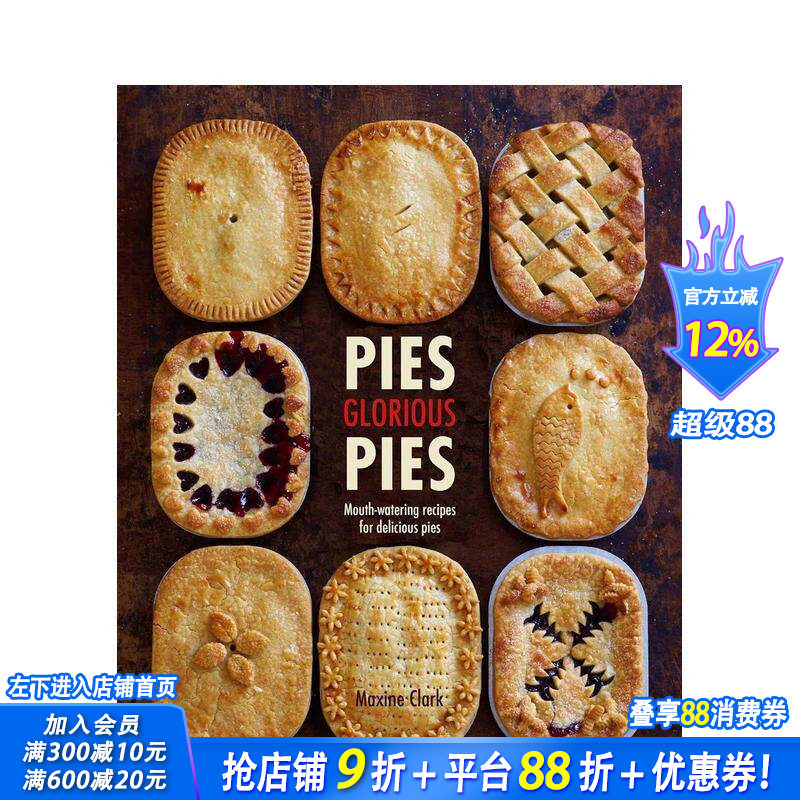 【现货】Pies Glorious Pies 美味馅饼:令人垂涎的馅饼食谱 烹饪料理食谱指南