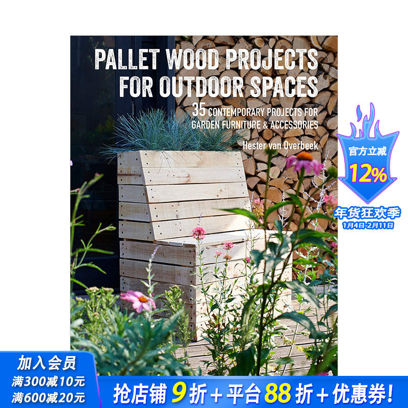 【现货】户外花园的木质家具 手工家居DIY制作指南 英文原版进口画册 Pallet Wood Projects for Outdoor Spaces