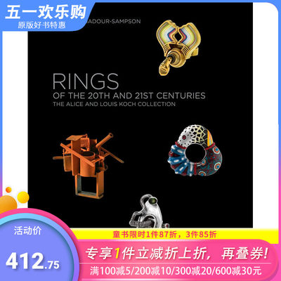 【现货】 Rings of the 20th and 21st Centuries : The Alice and Louis Koch Collection，20世纪和21世纪的戒指: ampson 珠宝首