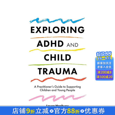 【预售】多动症与儿童创伤探索 Exploring ADHD and Child Trauma 原版英文社会科学 正版进口书