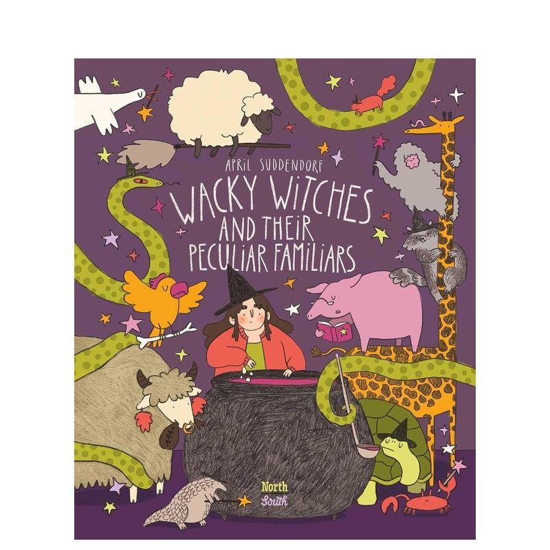 【预售】古怪女巫和她们奇特的家畜 Wacky Witches And Their Peculiar Familiars 英文儿童故事绘本 进口童书