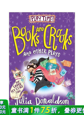 【预售】书籍与恶棍及其他戏剧 咕噜牛作者 趣味表演Books and Crooks and Other Plays 英文儿童故事绘本 英语拓展阅读进口童书