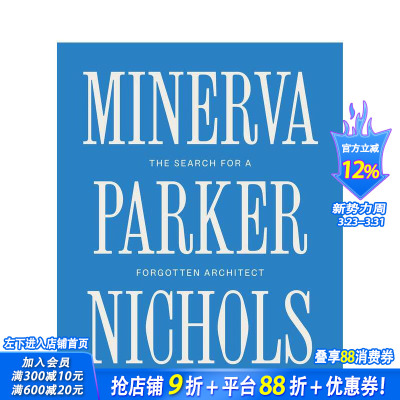 【预售】不为人知的女性建筑师先锋：密涅瓦·帕克·尼科尔斯 Minerva Parker Nichols 原版英文建筑设计 正版进口书