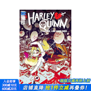 Harley 预售 卷1：没好事 英文漫画书 进口书 原版 Quinn 哈莉·奎茵 Good Vol. 正版 Deed