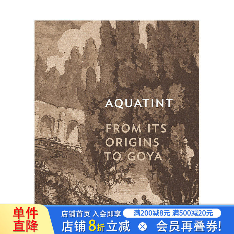 【预售】英文原版 腐蚀凹版画:从起源到戈雅 Aquatint: From Its Origins to Goya 艺术历史与评论 正版进口书籍 善优图书