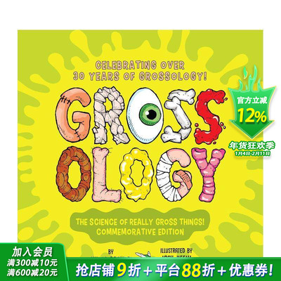 【预售】恶心学：超恶心事物的科学（30周年纪念版） Grossology:The Science of Really Gross 英文儿童趣味科普绘本 进口童书