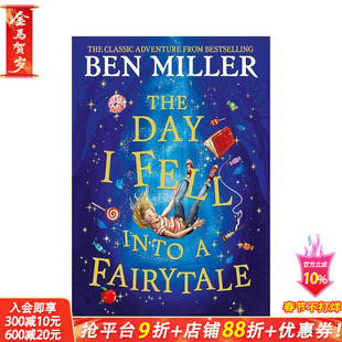 【现货】我掉进童话世界的那天 【Ben Miller】The Day I Fell Into a Fairytale 英文儿故事书 英语拓展阅读进口 奇幻冒险
