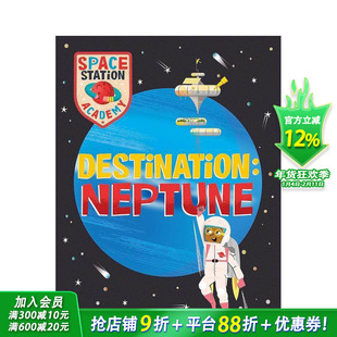 【预售】空间站学院：海王星 Space Station Academy:Destination Neptune 知识百科 英文儿童插画科普故事绘本 进口童书