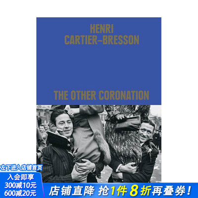 【现货】[T&H]英文 亨利·卡蒂埃-布列松：加冕礼 Henri Cartier-Bresson: The Other Coronation摄影大师作品 正版进口书画册