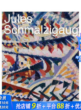【预售】朱尔?施马尔齐高格：未来主义 Jules Schmalzigaug: Futurismo 原版英文艺术画册画集 正版进口书
