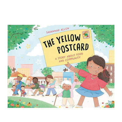 【预售】明信片日：食物分享与社区互助 The Yellow Postcard:A Story About Food and Community 精装英文儿童插画故事绘本书