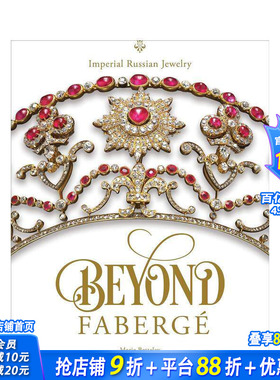 【预售】超越法贝热：俄罗斯帝国珠宝 Beyond Faberge : Imperial Russian Jewelry 原版英文珠宝首饰 正版进口书