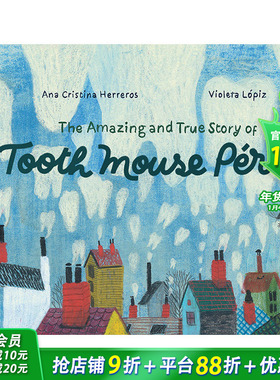 【预售】【Violeta Lópiz】牙鼠佩雷斯的奇妙故事 The Amazing and True Story of Tooth Mouse Pérez 英文精装艺术插画绘本