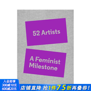 英文艺术画册画集 进口书 Feminist Milestone 52位艺术家：女权主义里程碑 Artists 正版 原版 预售