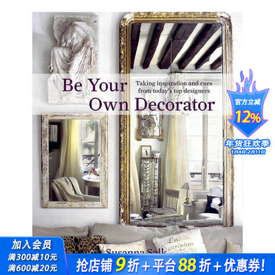 【预售】做自己的装饰师:从当今设计师中汲取的灵感和线索 Be Your Own Decorator原版英文设计 正版进口书