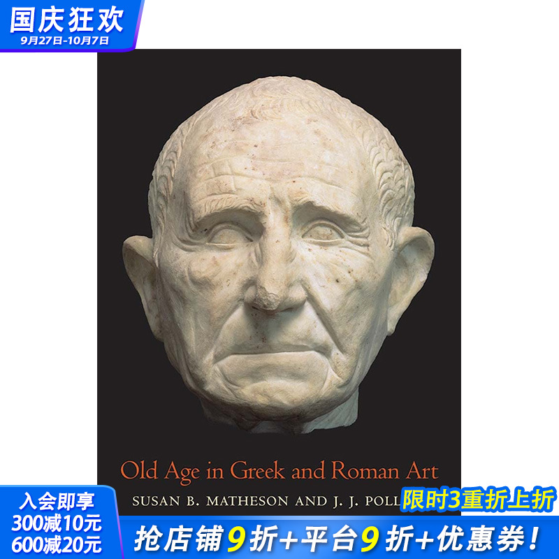 【预售】英文原版 晚期希腊和罗马艺术 Old Age in Greek and Roman Art 艺术历史与评论 正版进口书籍 善优图书