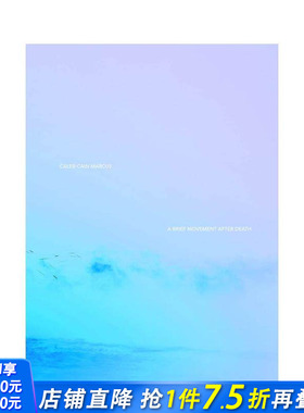 【预售】Caleb Cain Marcus：死后的短暂运动 Caleb Cain Marcus: A Brief Movement After Death 原版英文摄影作品集 正版进口书