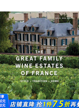 【现货】Great Family Wine Estates of France，伟大的法国葡萄酒庄园 英文原版餐饮指南