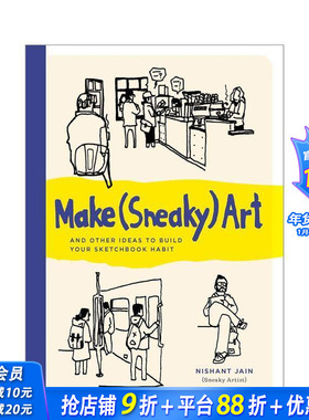 【预售】(偷偷摸摸的)艺术创作：以及其他培养速写习惯的点子 Make (Sneaky) Art 原版英文艺术画册画集 正版进口书