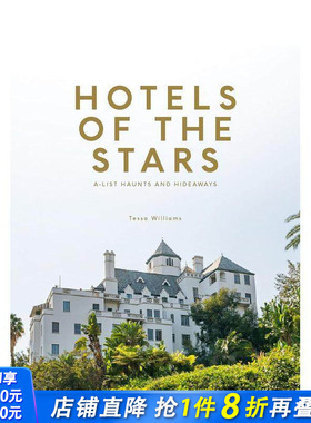 【现货】Hotels of the Stars: A-List Haunts and Hideaways，星*酒店：场所名单