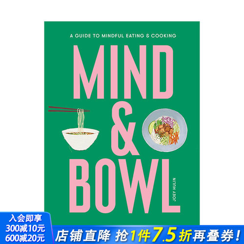 【现货】正念饮食：健康生活指南 Mind & Bowl : A Guide to Mindful Eating & Cooking 英文餐饮料理 原版正版进口图书书籍