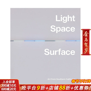【预售】英文原版 光、空间、表面：来自南加州的艺术 Light, Space, Surface 20世纪艺术画册 正版进口书籍 善优图书
