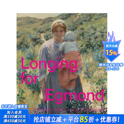 【现货】埃格蒙德之思：加里·梅尔彻斯与乔治·希区柯克的荷兰岁月 Longing for Egmond 原版英文艺术画册画集 正版进口书