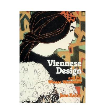 【预售】维也纳设计与维也纳工坊 Viennese Design & the Wiener Werkstatte 原版英文艺术画册画集 正版进口书